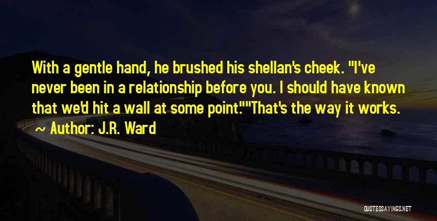Should Have Known Quotes By J.R. Ward