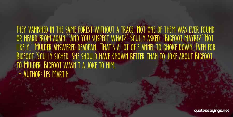 Should Have Known Quotes By Les Martin