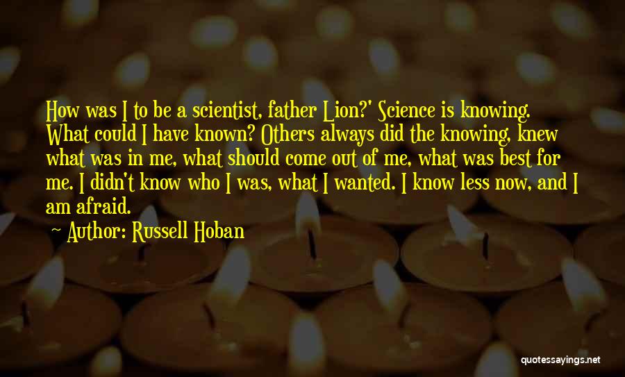 Should Have Known Quotes By Russell Hoban