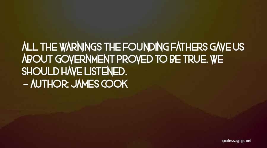 Should Have Listened Quotes By James Cook
