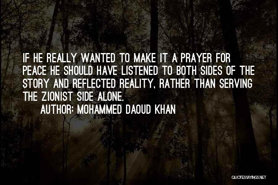 Should Have Listened Quotes By Mohammed Daoud Khan
