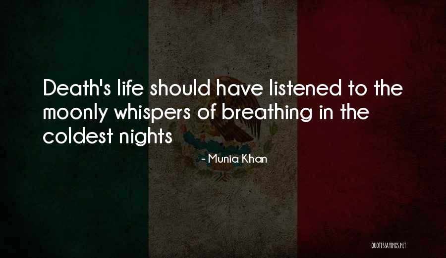 Should Have Listened Quotes By Munia Khan