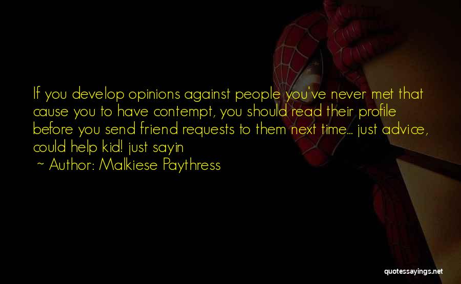 Should Have Never Met You Quotes By Malkiese Paythress