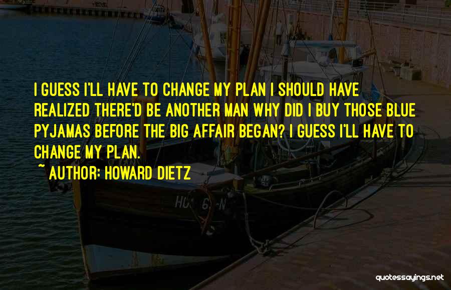 Should Have Realized Quotes By Howard Dietz