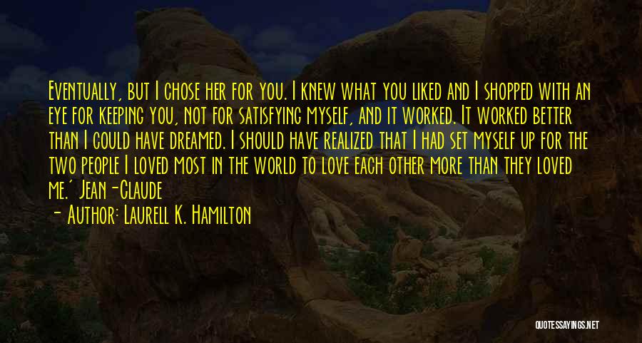 Should Have Realized Quotes By Laurell K. Hamilton
