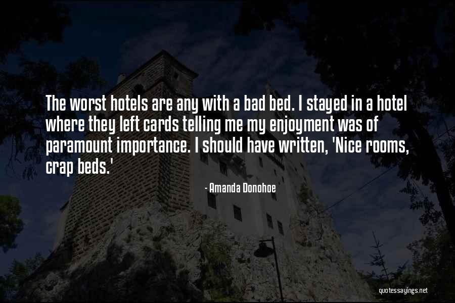 Should Have Stayed In Bed Quotes By Amanda Donohoe