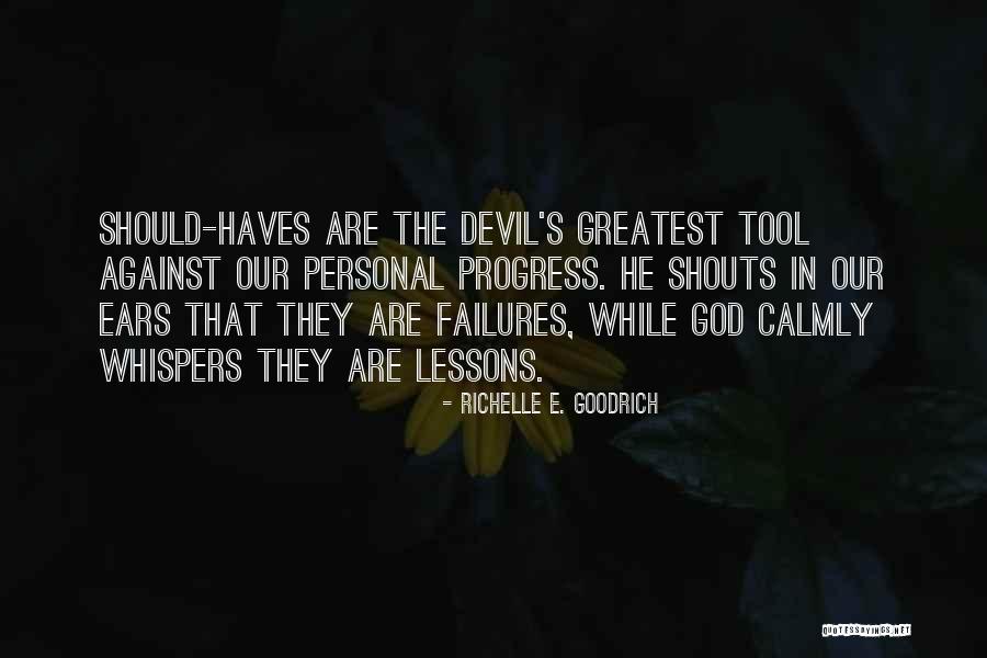 Should Haves Quotes By Richelle E. Goodrich