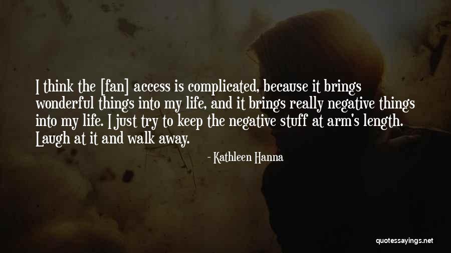Should I Be Bothered When Low Life People Quotes By Kathleen Hanna Should I Be Bothered When Low Life People Quotes By Kathleen Hanna