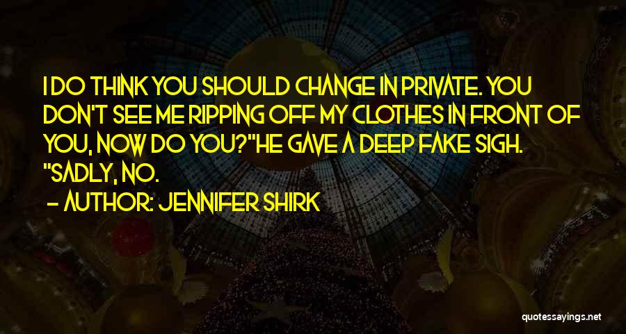 Should I Change Quotes By Jennifer Shirk