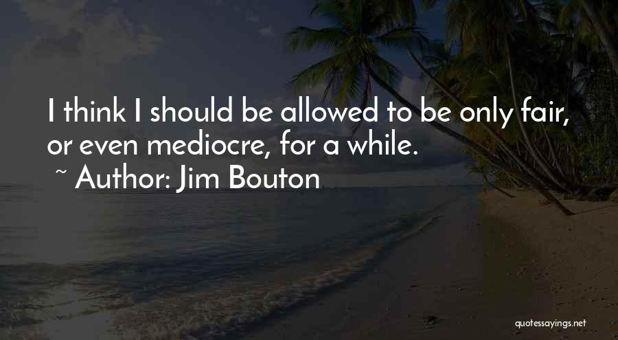 Should I Change Quotes By Jim Bouton