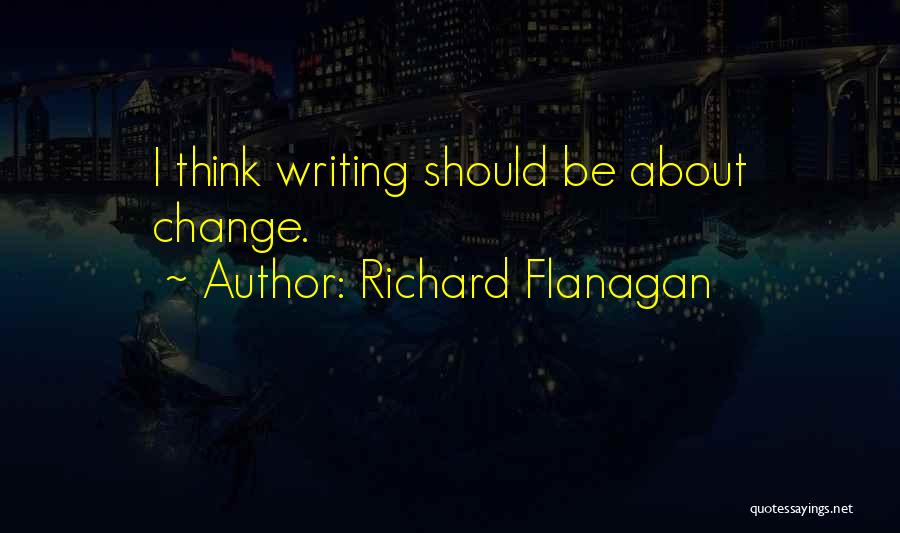 Should I Change Quotes By Richard Flanagan