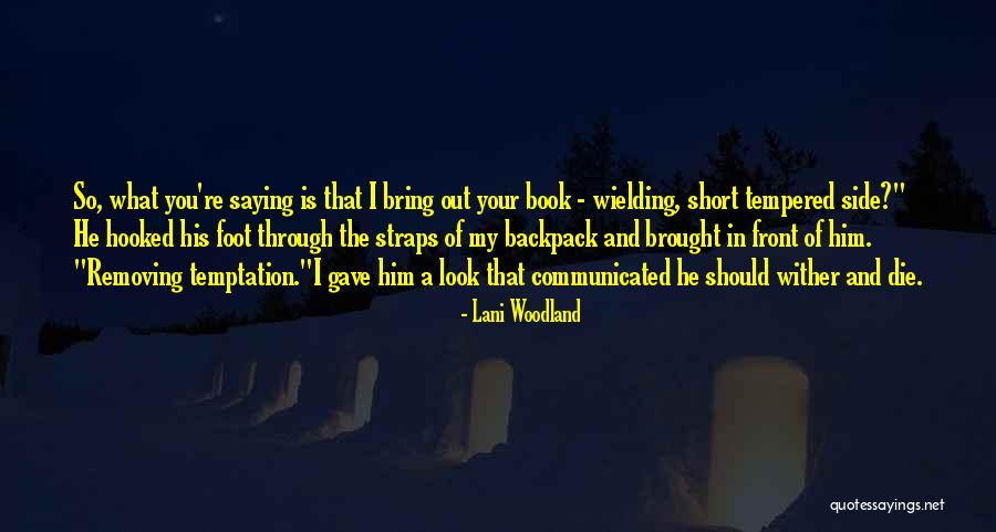 Should I Die Quotes By Lani Woodland Should I Die Quotes By Lani Woodland