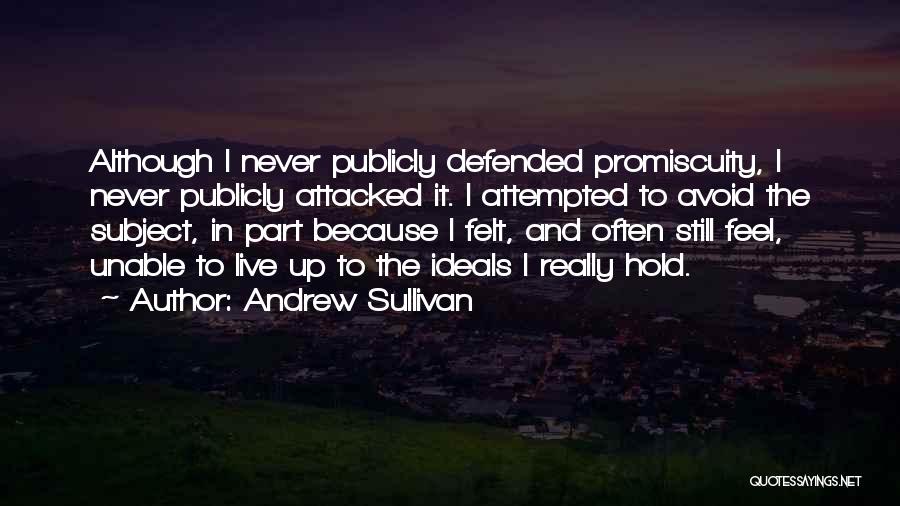 Should I Hold On Or Let Go Quotes By Andrew Sullivan
