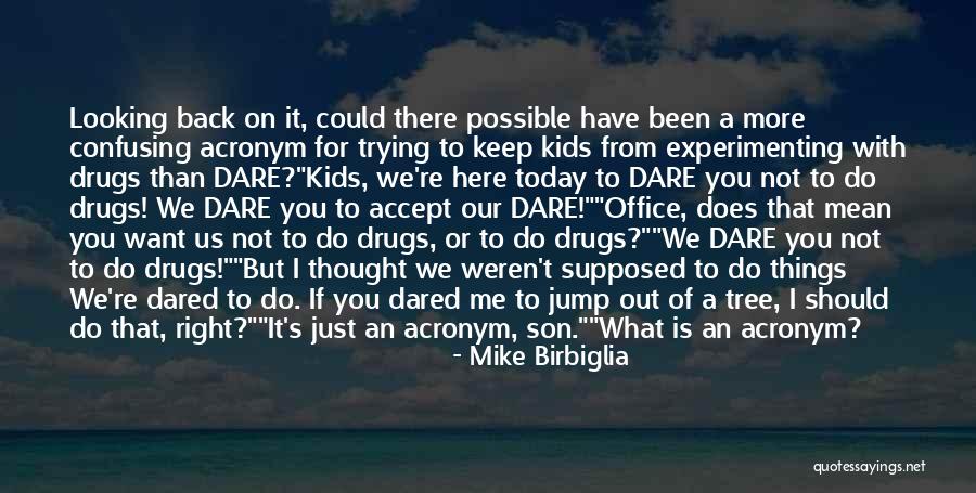 Should I Keep Trying Quotes By Mike Birbiglia Should I Keep Trying Quotes By Mike Birbiglia