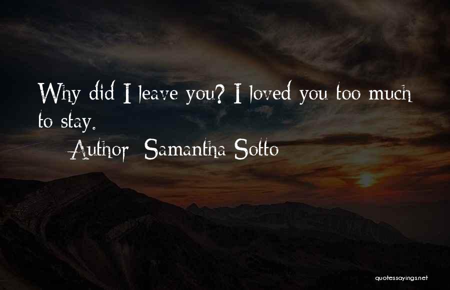 Should I Leave Or Stay Quotes By Samantha Sotto