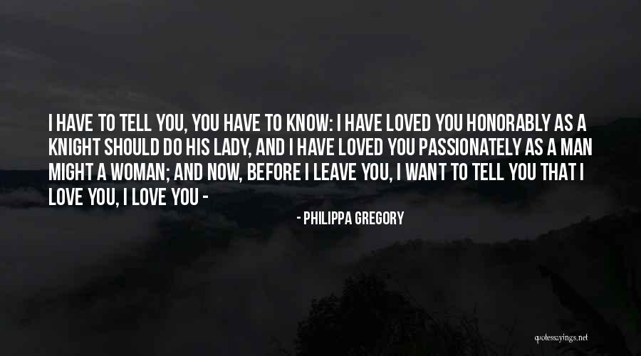 Should I Leave Quotes By Philippa Gregory