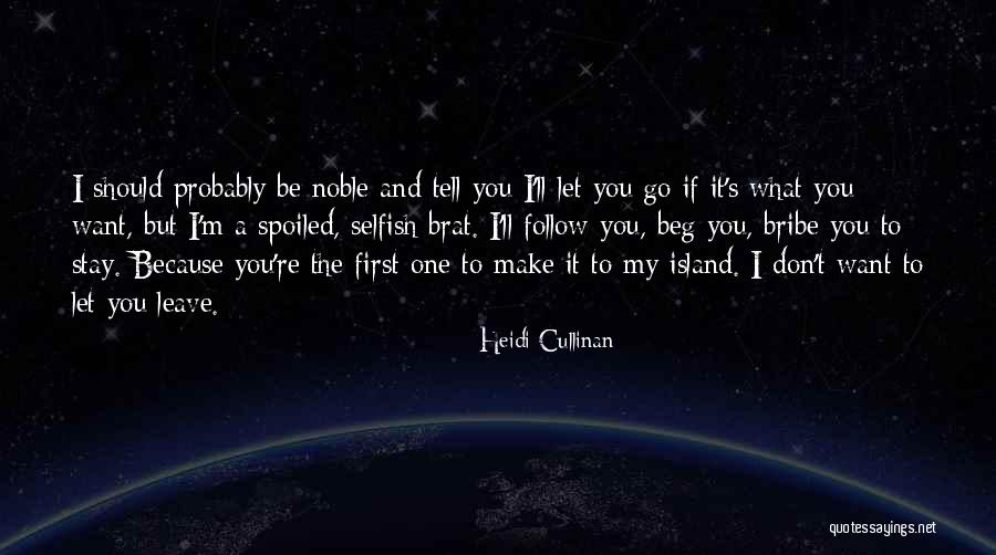 Should I Let Go Quotes By Heidi Cullinan Should I Let Go Quotes By Heidi Cullinan