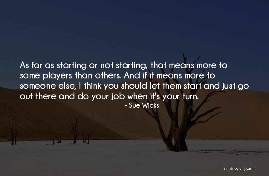 Should I Let Go Quotes By Sue Wicks Should I Let Go Quotes By Sue Wicks