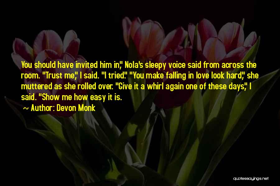 Should I Love Him Quotes By Devon Monk