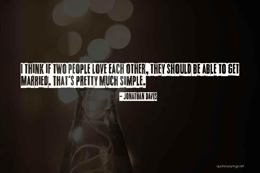 Should I Love Quotes By Jonathan Davis Should I Love Quotes By Jonathan Davis