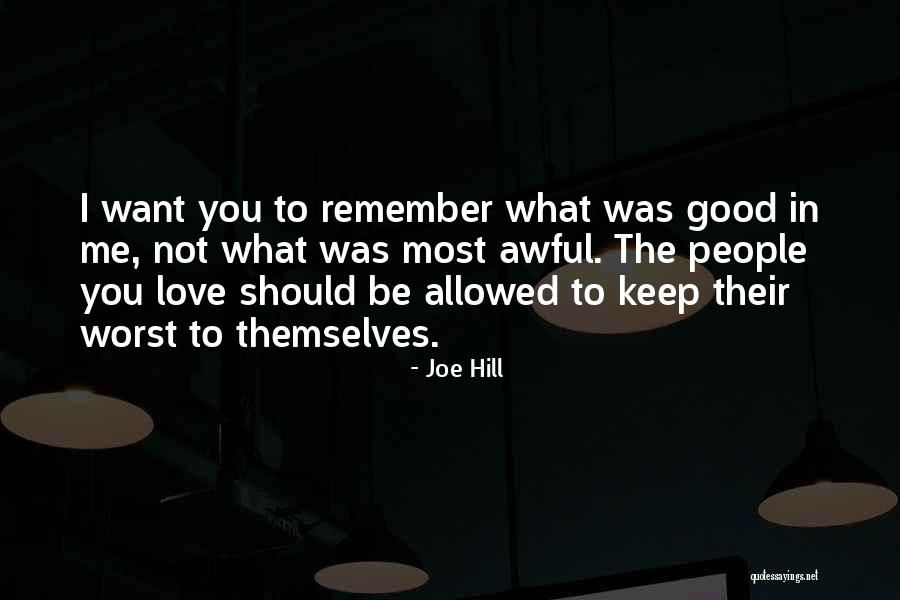 Should I Love You Quotes By Joe Hill