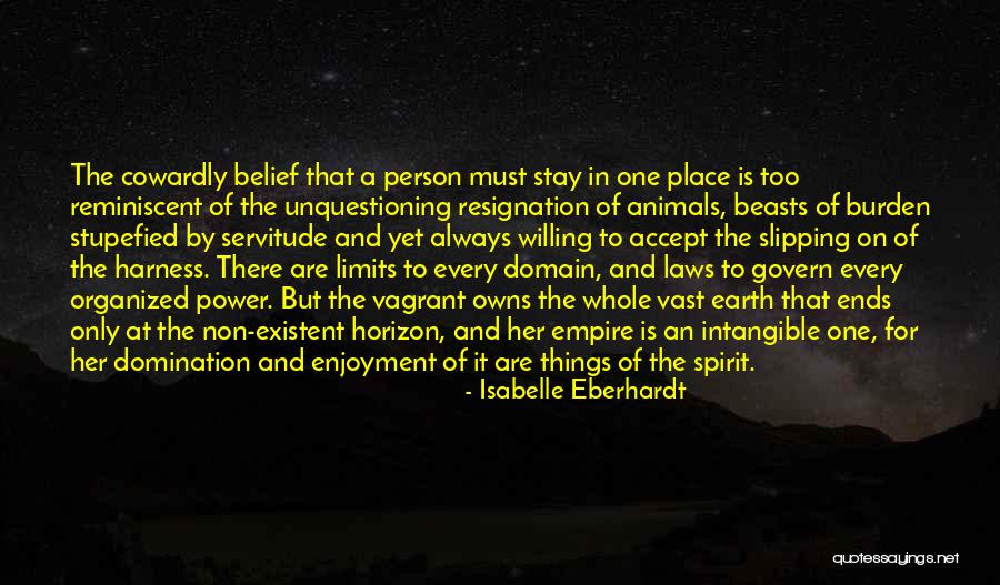 Should I Stay Or Should I Go Quotes By Isabelle Eberhardt Should I Stay Or Should I Go Quotes By Isabelle Eberhardt