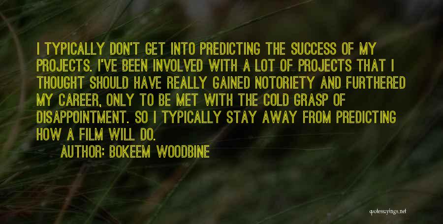 Should I Stay Quotes By Bokeem Woodbine