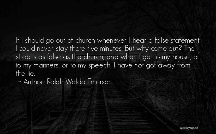 Should I Stay Quotes By Ralph Waldo Emerson