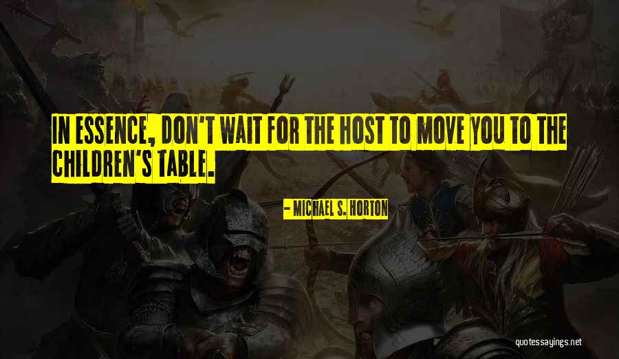 Should I Wait Or Move On Quotes By Michael S. Horton