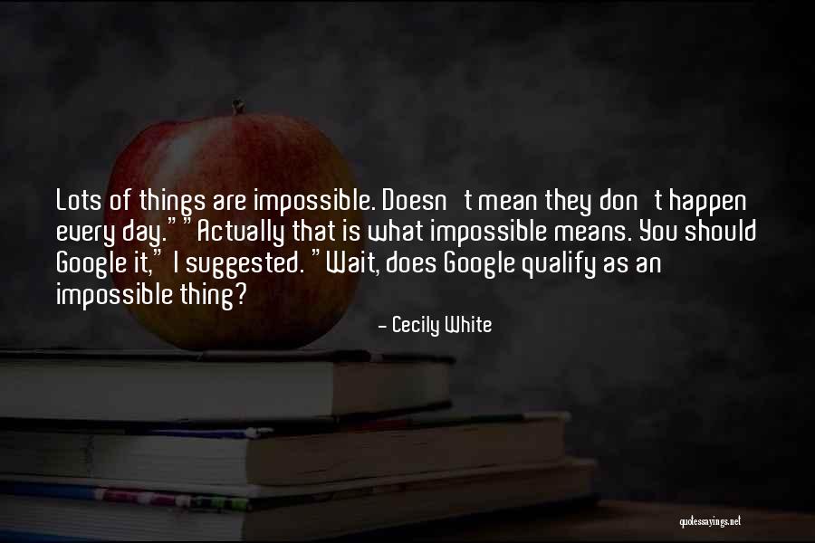 Should I Wait Quotes By Cecily White Should I Wait Quotes By Cecily White