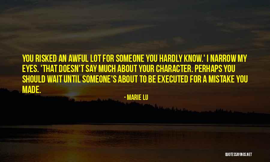 Should I Wait Quotes By Marie Lu Should I Wait Quotes By Marie Lu