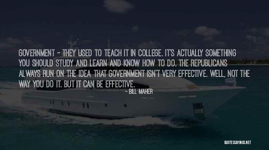 Should Learn Something Quotes By Bill Maher Should Learn Something Quotes By Bill Maher