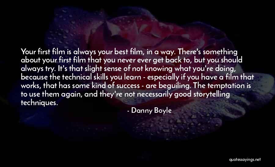 Should Learn Something Quotes By Danny Boyle Should Learn Something Quotes By Danny Boyle