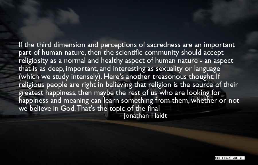Should Learn Something Quotes By Jonathan Haidt Should Learn Something Quotes By Jonathan Haidt