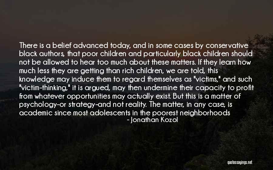 Should Learn Something Quotes By Jonathan Kozol Should Learn Something Quotes By Jonathan Kozol