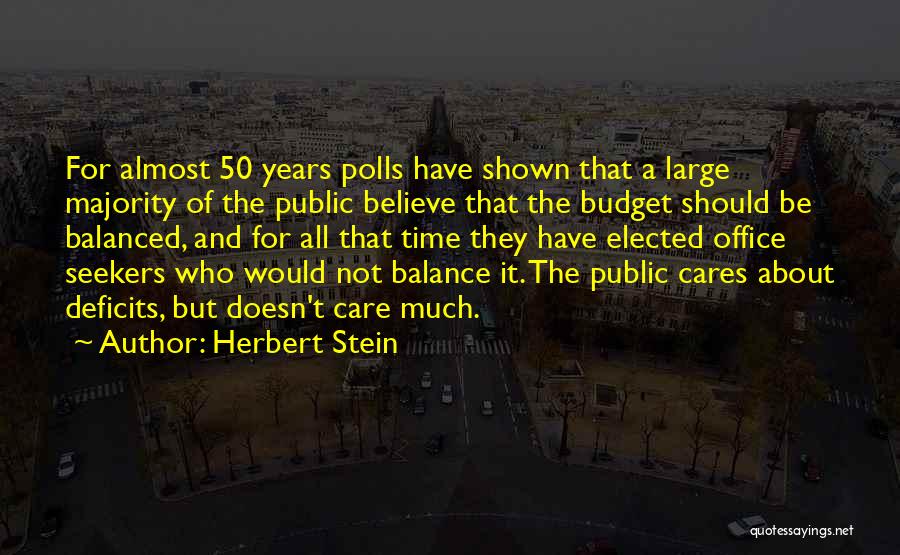 Should Not Care Quotes By Herbert Stein