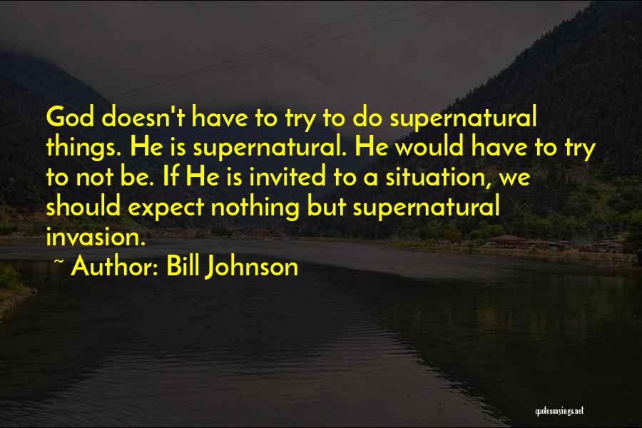 Should Not Expect Quotes By Bill Johnson