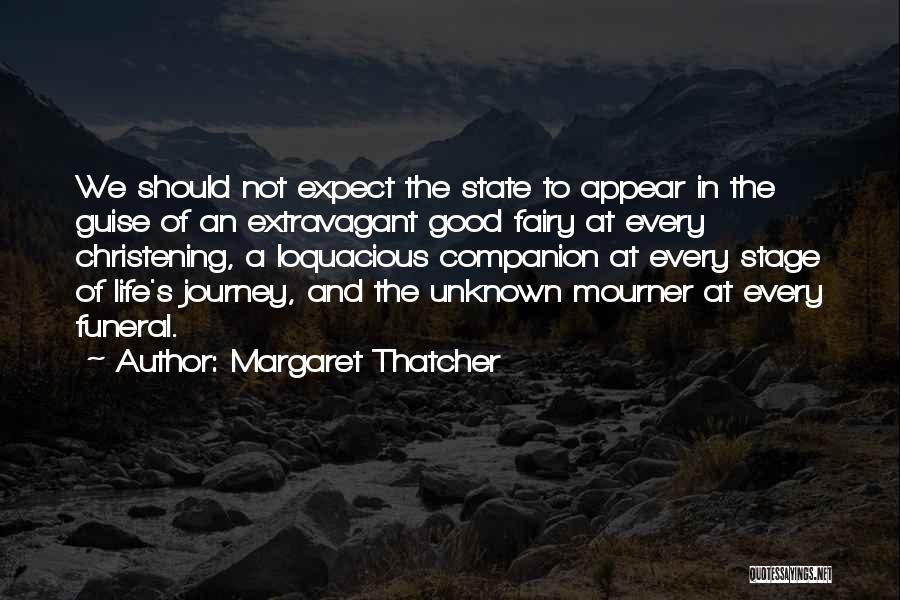 Should Not Expect Quotes By Margaret Thatcher