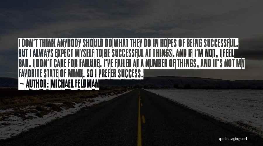 Should Not Expect Quotes By Michael Feldman