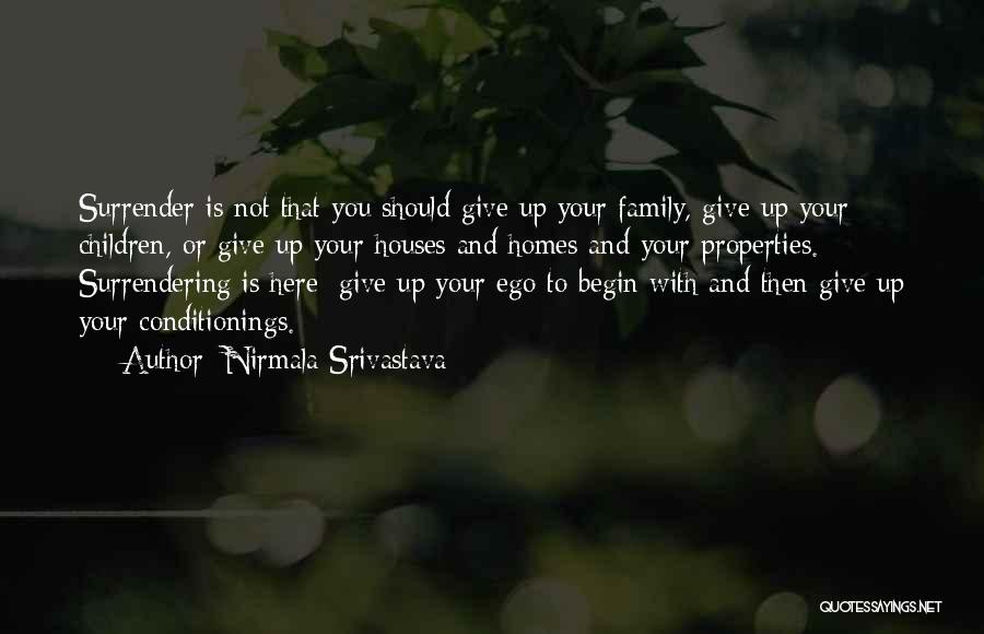 Should Not Give Up Quotes By Nirmala Srivastava