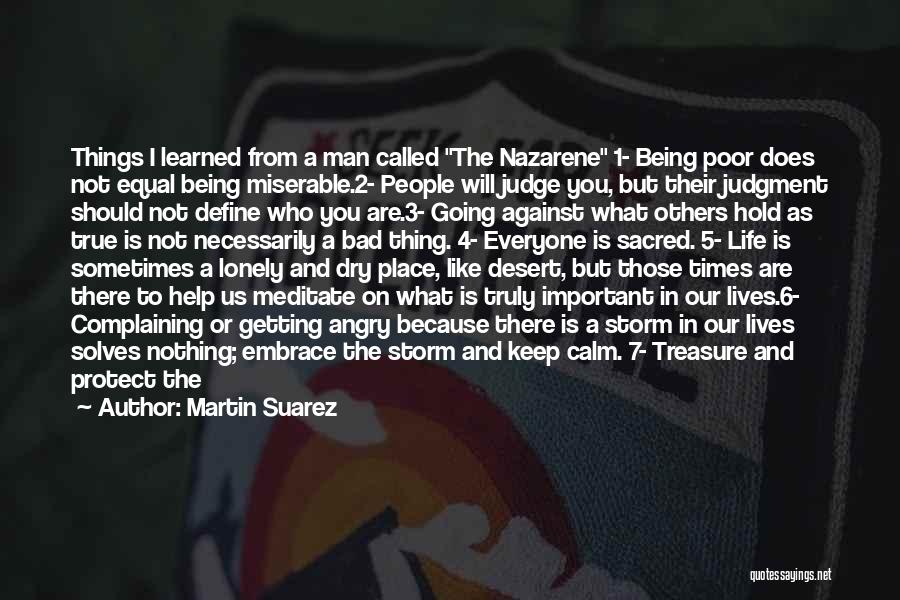 Should Not Judge Quotes By Martin Suarez