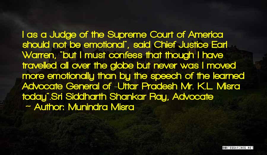 Should Not Judge Quotes By Munindra Misra