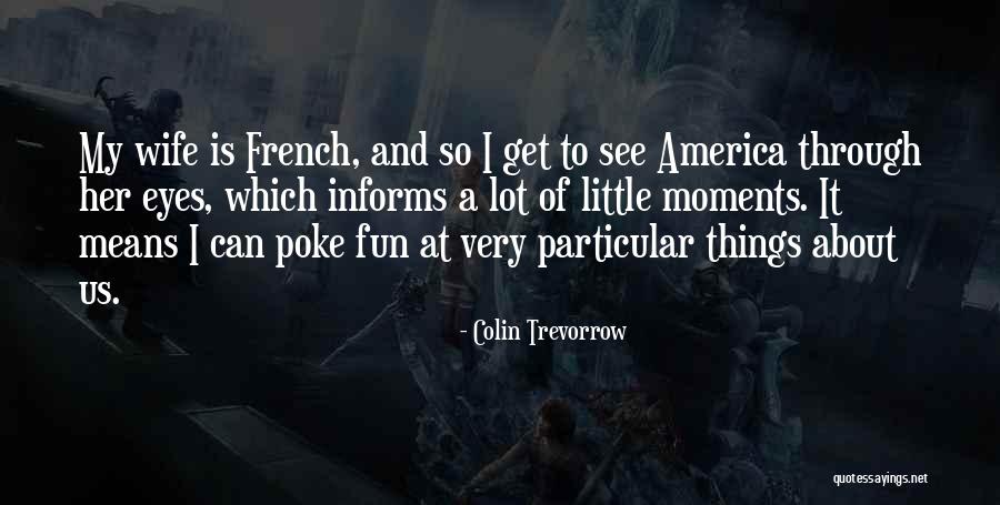 Should Not Poke Fun Quotes By Colin Trevorrow Should Not Poke Fun Quotes By Colin Trevorrow