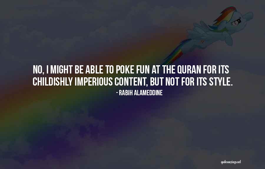 Should Not Poke Fun Quotes By Rabih Alameddine Should Not Poke Fun Quotes By Rabih Alameddine