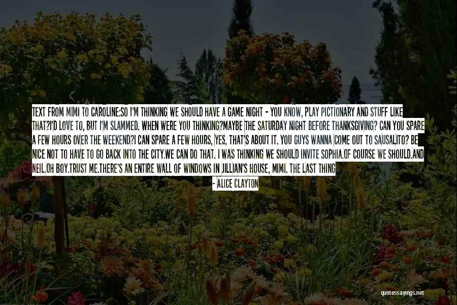 Should Not Trust Quotes By Alice Clayton Should Not Trust Quotes By Alice Clayton