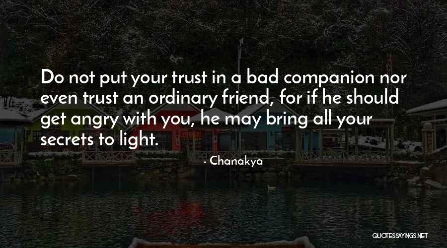 Should Not Trust Quotes By Chanakya Should Not Trust Quotes By Chanakya
