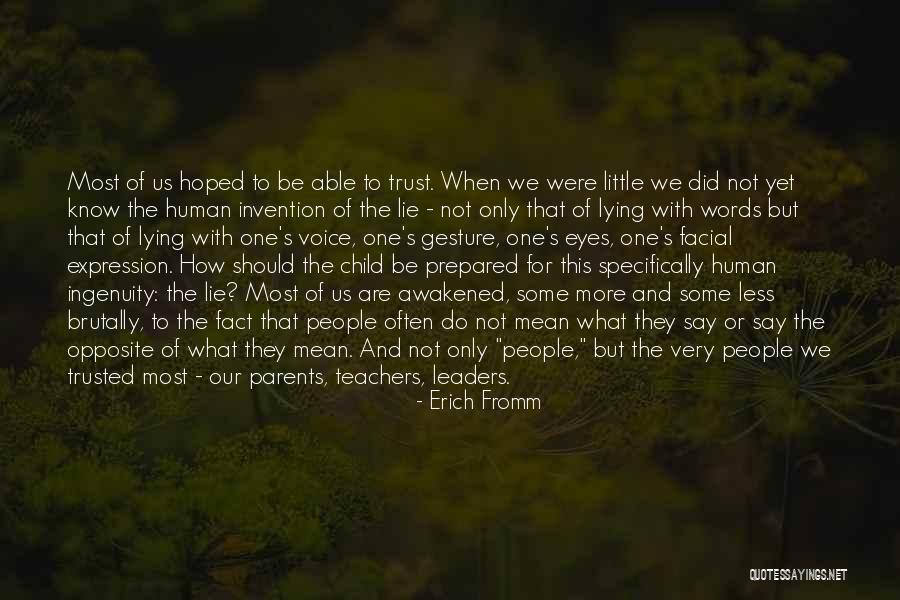 Should Not Trust Quotes By Erich Fromm Should Not Trust Quotes By Erich Fromm
