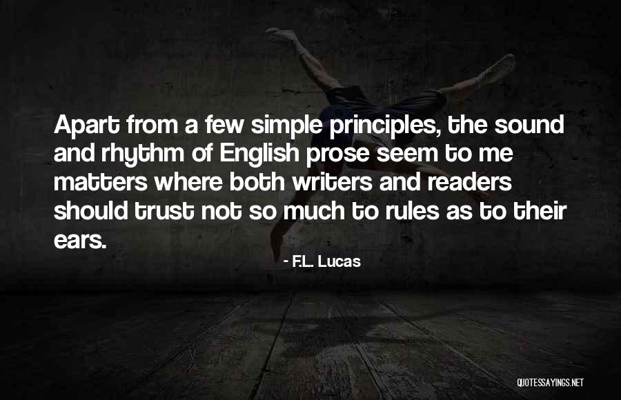 Should Not Trust Quotes By F.L. Lucas Should Not Trust Quotes By F.L. Lucas