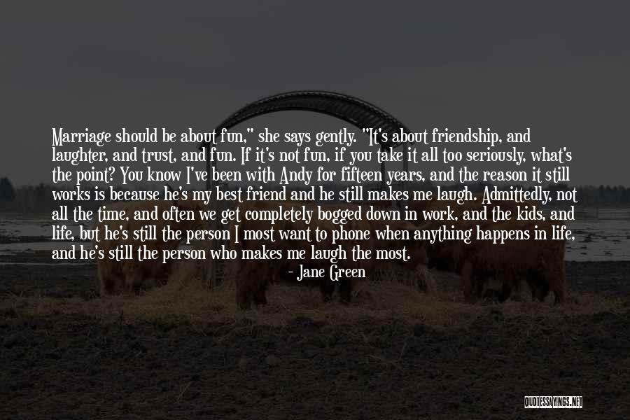 Should Not Trust Quotes By Jane Green Should Not Trust Quotes By Jane Green