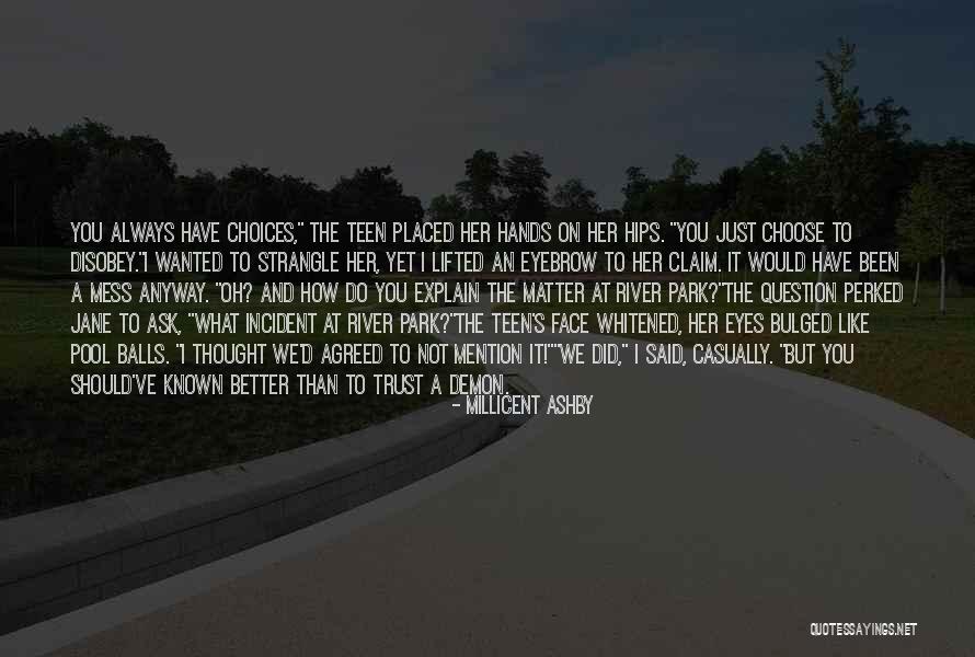 Should Not Trust Quotes By Millicent Ashby Should Not Trust Quotes By Millicent Ashby